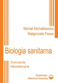 Biologia sanitarna. Ćwiczenia laboratoryjne