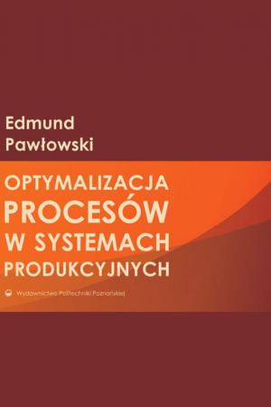 Optymalizacja systemów w procesach produkcyjnych